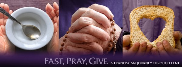 Fast, Pray, Give